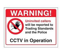 V Safety Warning! Uninvited Callers Will Be Reported...CCTV In Operation 150 x 100 mm - 3mm Brushed Aluminium Composite Safety Sign
