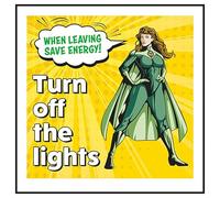 V Safety When Leaving Save Energy! Turn Off The Lights Superwoman 100 x 100 mm - Self Adhesive Vinyl - Aluminium Effect Safety Sign