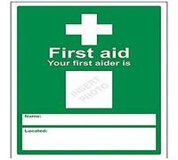 V Safety Your First Aider Are: Sign - 200mm x 300mm - 1mm Rigid Plastic