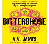 V.V. James Bittershore : The Sunday Times bestselling world of Sanctuary V.V. James Multicolor