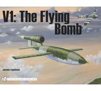 V1 (Schiffer Military History): The Flying Bomb: 62