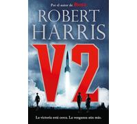 V2 / V2: A Novel of World War II (Novela de intriga)