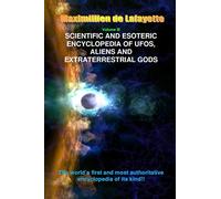 V3. Scientific and Esoteric Encyclopedia of UFOs, Aliens and Extraterrestrial Gods