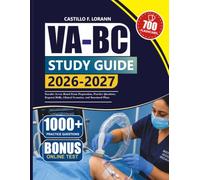 VA-BC STUDY GUIDE 2026-2027: Vascular Access Board Exam Preparation, Practice Questions, Targeted Drills, Clinical Scenarios, and Structured Plans