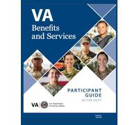 VA Benefits and Services Participant Guide: Version 6.0 April 2024