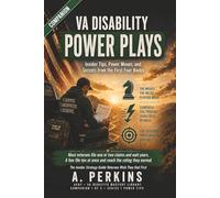 VA Disability Power Plays: Insider Tips, Power Moves, and Secrets from the First Four Books of the VA Benefits Mastery Library (SERIES 1 VA Claims & Approval (The Entry Point Series))