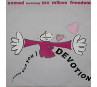 Nomad - I wanna give you devotion (1990, feat. MC Mikee dom) / Vinyl single [Vinyl-Single 7''] [VINYL]