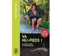 Va nu-pieds ! - en route vers le minimalisme