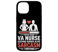 VA Nurse Keeping Heroes Alive and Sarcasm Thriving Case for iPhone 14
