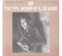 Various Artists - Pipil Indians El Salvador / Various