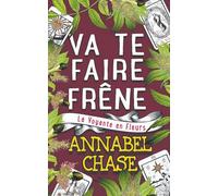 Va te Faire Frêne: 4 (La Voyante en Fleurs)