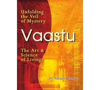 Vaastu: The Art and Science of Living