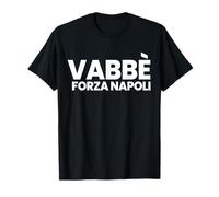 VABBÈ FORZA NAPOLI T-Shirt