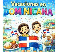 Vacaciones en Dominicana: Coloring pages with illustrations about the Dominican Republic for children aged 6-12
