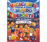 Vacaciones en el Mundo del Deporte: Libro para colorear