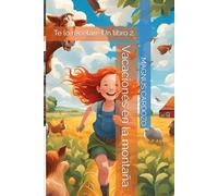 Vacaciones en la montaña: Te lo recetaré Un libro 2. (Vou te receitar um livro)