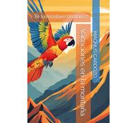 Vacaciones en la montaña: Te lo recetaré Un libro 2. (Vou te receitar um livro)