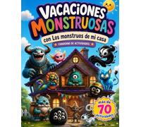 Vacaciones monstruosas con Los monstruos de mi casa: Libro de actividades