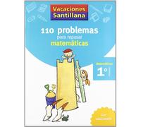 VACACIONES SANTILLANA 1 PRIMARIA 110 PROBLEMAS PARA REPASAR MATEMATICAS