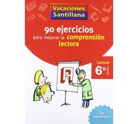 VACACIONES SANTILLANA 6 PRIMARIA 90 EJERCICIOS PARA MEJORAR LA COMPRENSION LECTORA