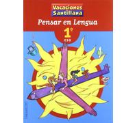 Vacaciones Santillana, pensar en lengua, 1 ESO