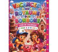 Vacances au Royaume des Bonbons: Livre de coloriage