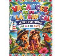Vacances en una illa tropical: llibre per pintar
