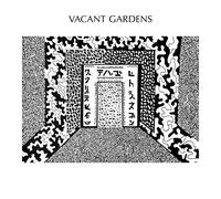 Vacant Gardens - Field Of Vines / He Moves Through [7" VINYL]