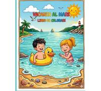 Vacanza Al Mare Libro Da Colorare: Un divertente e rilassante libro da colorare a tema oceano per bambini dai 4 agli 10 anni.