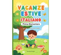 vacanze estive italiano: prima elementare (IMPARO CON IL SOLE)