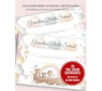 Vacation Bible School Certificates of Participation: Notebook with 20 Ready to Fill-in VBS Certificates of Completion