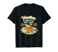 Vacation Calories Dont Count Tropical Pancake Party T-Shirt
