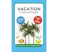 Vacation Crossword Puzzles: Crossword Puzzles with Easy to Read Print about Vacation, Travel, Backpacking and More I 6x9 inches, 120 pages I 50+ ... for frequent travelers and travel buddies