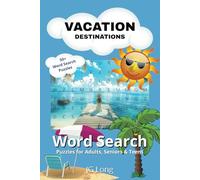 Vacation Destinations Word Search Puzzle Book: Easy To Read Text. 6x9 inches. 110 pages. Great for Travel, Gifts, Leisure Time and more