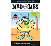 Vacation Fun Mad Libs: World's Greatest Word Game