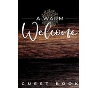 Vacation Home Guest Book: Visitor Guest Book for Vacation Home, AirBnB, Mountain Log Cabin, Bed and Breakfast, Holiday Home and Rental Property Visitors (Hardcover)