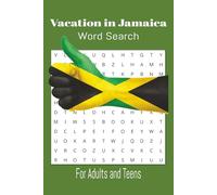 Vacation in Jamaica Word Search Book: "Vacation in Jamaica" is a contemporary and engaging word search/find puzzle crafted for adults and teenagers, ... and tranquillity of a Jamaican getaway.