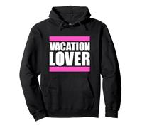 Vacation Lover Saying Text Strokes Lettering Fun Logo Design Pullover Hoodie