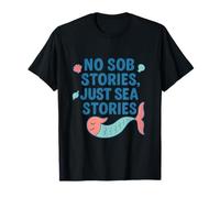 Vacation Mode No Sob Stories Just Sea Stories T-Shirt