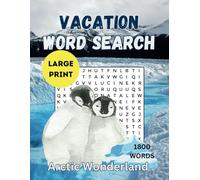 Vacation Word Search Book: Arctic Wonderland