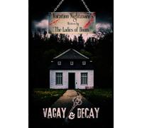 Vacay & Decay: Vacation Nightmares