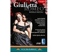 Vaccaj: Giulietta e Romeo [Leonardo Cortellazzi; Leonor Bonilla; Raffaella Lupinacci; Paoletta Marrocu; Vasa Stajkic; Christian Senn; Sesto Quatrini] [Dynamic: 37832] [DVD] [NTSC]