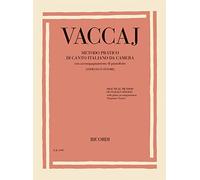 NICOLA VACCAI : METODO PRATICO DI CANTO ITALIANO DA CAMERA - HIGH VOICE AND PIANO