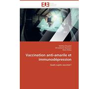 Vaccination anti-amarile et immunodépression: Quels sujets vacciner? (Omn.Univ.Europ.)