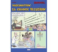 Vaccination : la grande illusion (5e édition)