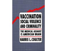 Vaccination, Social Violence and Criminality