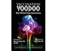 Vaccination Voodoo: What YOU Don't Know About Vaccines