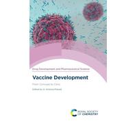 Vaccine Development: From Concept to Clinic: Volume 3 (Drug Development and Pharmaceutical Science)
