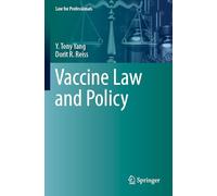 Vaccine Law and Policy (Law for Professionals)
