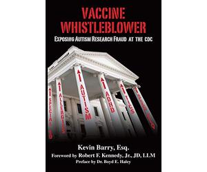 Vaccine Whistleblower: Exposing Autism Research Fraud at the CDC